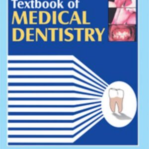 Textbook Of Medical Dentistry