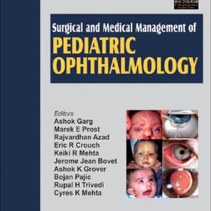 Surgical And Medical Management Of Pediatric Ophthalmology