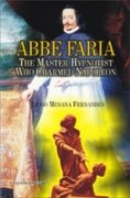 Abbe Faria The Master Hypnotist Who Charmed Napoleon