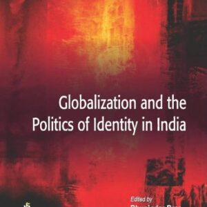Globalization And Politics Of Identity In India