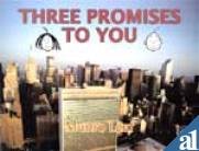Three Promises To You