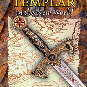 The Knights Templar In The New World