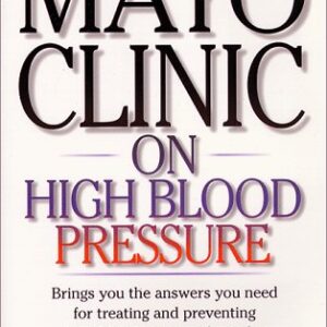 Mayo Clinic On High Blood Pressure
