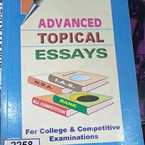 Advanced Topical Essays