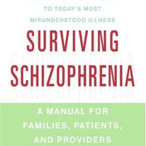 Surviving Schizophrenia