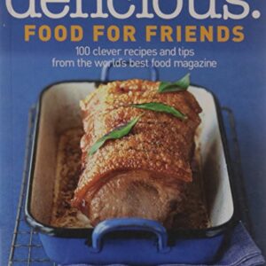 Delicious Food For Friends