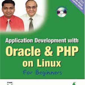 Application Development With Oracle & Php On Linux For Beginners