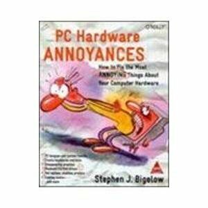 Pc Hardware Annoyances