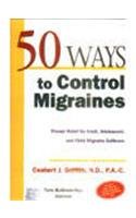 50 Ways To Control Migraines