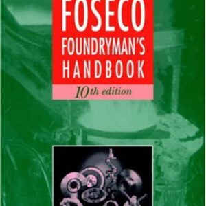 The Foseco Foundrymans Handbook