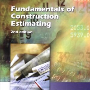 Fundamentals Of Construction Estimating