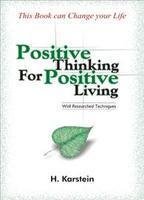 Positive Thinking For Positive Living