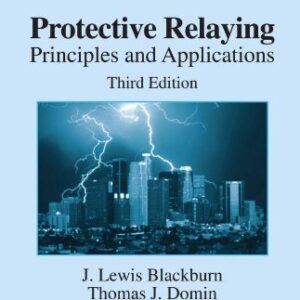 Protective Relaying Principles And Applications