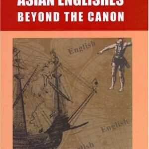 Asian Englishes Beyond The Canon