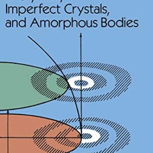 X Ray Diffraction In Crystals Imperfect Crystals And Amorphous Bodies