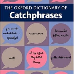 The Oxford Dictionary Of Catchphrases