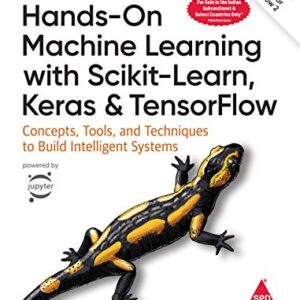 Hands-On Machine Learning with Scikit-Learn Keras and Tensor Flow