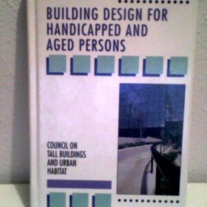 Building Design For Handcapped And Aged Persons