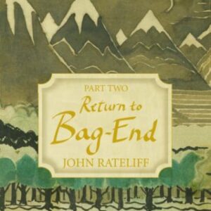 History Of Hobbit Part Two Return To Ba