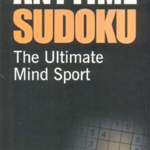 anytime sudoku the ultimate mind sport