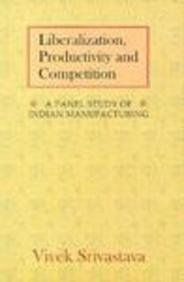 Liberalization Productivity And Competition