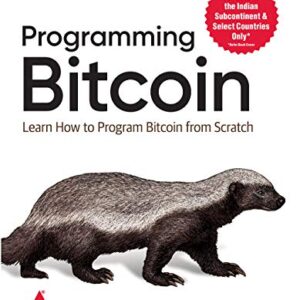 Programming Bitcoin: Learn How to Program Bitcoin from Scratch