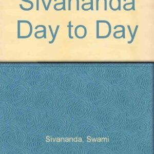 Sivananda Day To Day