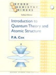 Introduction To Quantum Theory And Atomic Structur E