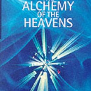 The Alchemy Of The Heavens