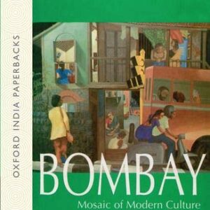 Bombay Mosaic Of Modern Culture
