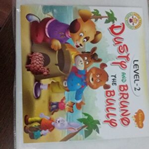 DUSTY AND BRUNO THE BULLY