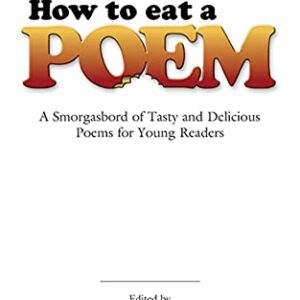 How To Eat To Poem