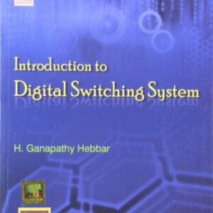 INTRODUCTION TO DIGITAL SWITCHING SYSTEM