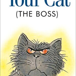 Your Cat (the Boss)