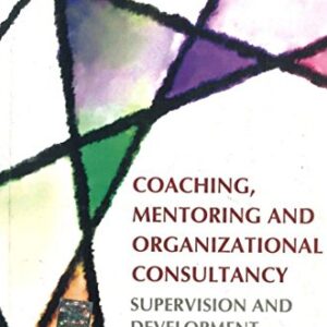 Coaching Mentoring And Organizational Consultancy