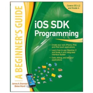 Ios Sdk Programming A Begineers Guide