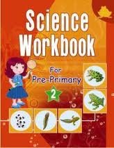 Science Workbook For Pre Primary 2