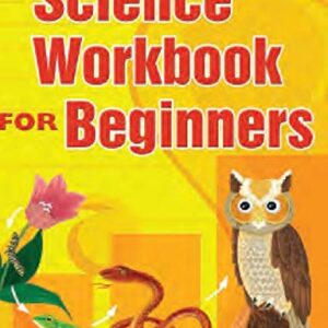 Science Workbook For Beginners Ages 9-11