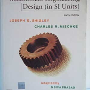 Mechanical Engineering Design In Si Units