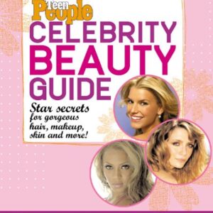 Teen People Celebrity Beauty Guide