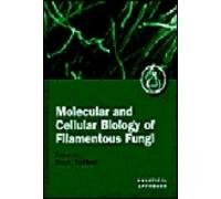 Molecular And Cellular Biology Of Filamentous Fungi