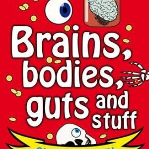 Brains Bodies Guts And Stuff
