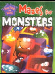 MAZES FOR MONSTERS