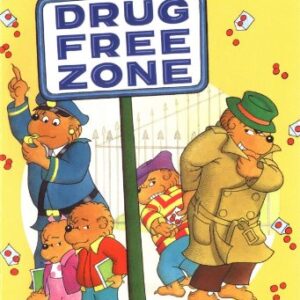 The Berenstain Bears And The Drug Free Zone