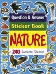Question & Answer Sticker Book Nature 240 Fantastic Stickers