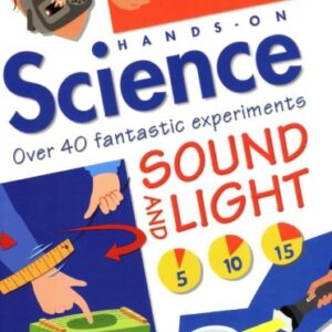 Hands On Science Sounds And Light
