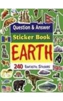 Question & Answer Sticker Book Earth 240 Fantastic Stickers