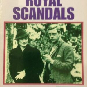 World Famous Royal Scandals