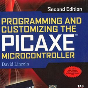 Programming And Customizing The Picaxe Microcontro