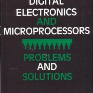 Digital Electronics And Microprocessors Problems And Solutions